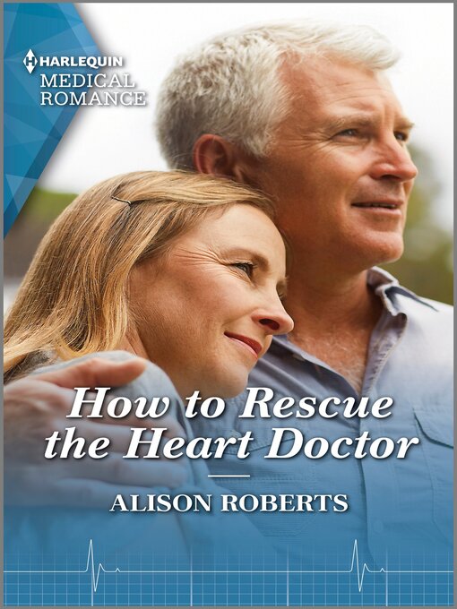 Title details for How to Rescue the Heart Doctor by Alison Roberts - Available